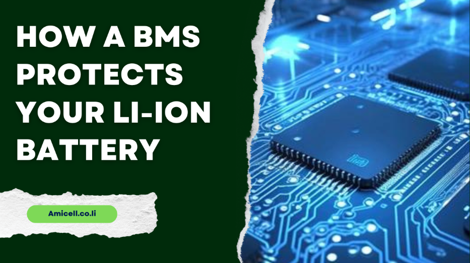 How a BMS Protects Your Li-Ion Battery and Extends Its Lifespan