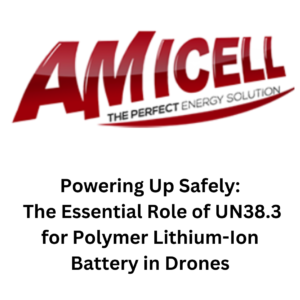 Read more about the article Powering Up Safely: The Essential Role of UN38.3 for Polymer Lithium-Ion Battery in Drones