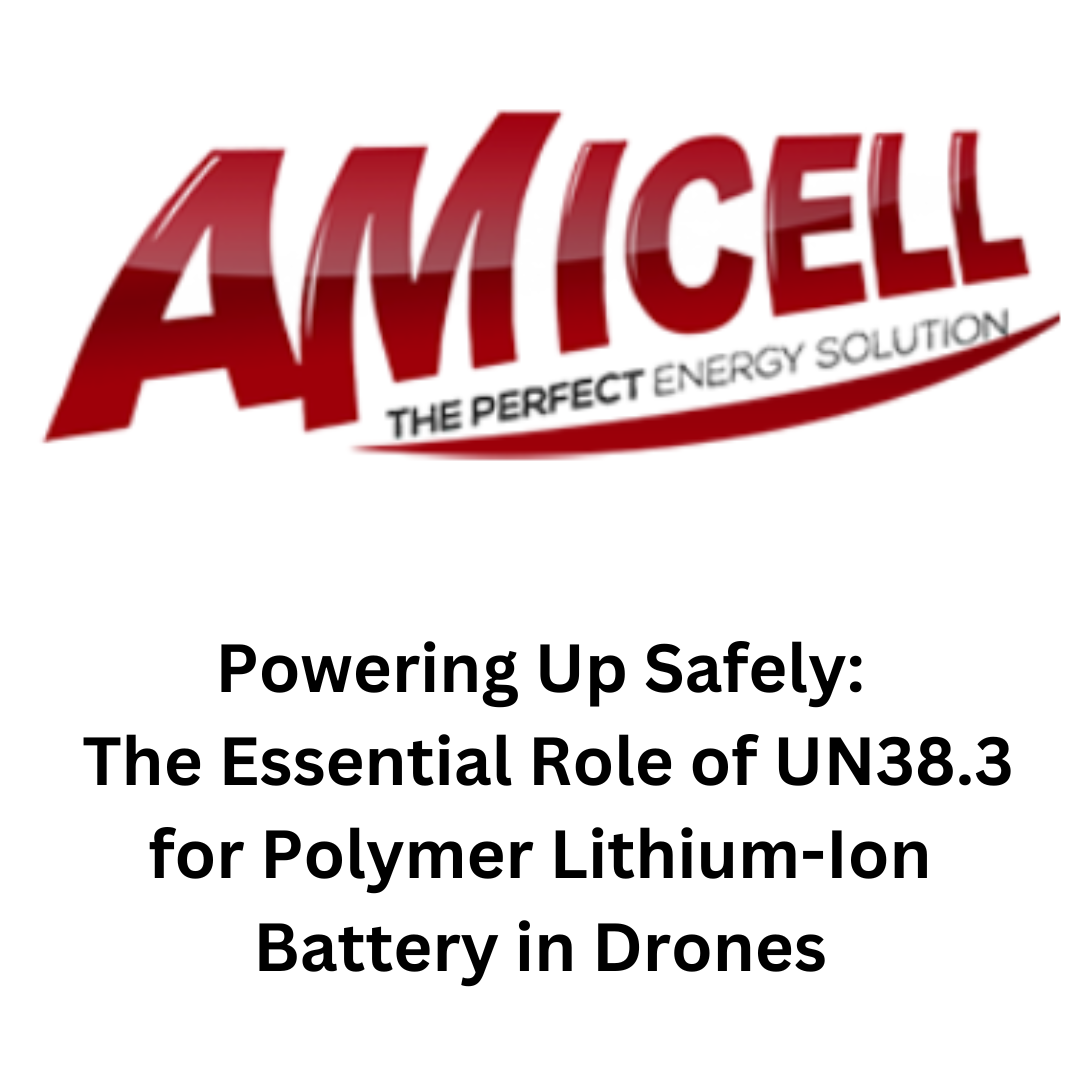 Read more about the article Powering Up Safely: The Essential Role of UN38.3 for Polymer Lithium-Ion Battery in Drones